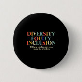 Diversity Equity Inclusion Ronde Button 5,7 Cm (Voorkant)