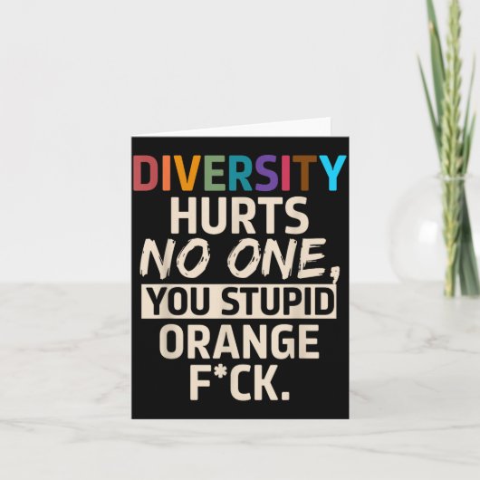 Diversity Hurts You Stud Orange Fck Funny Slogan  Kaart (Voorkant)