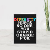 Diversity Hurts You Stud Orange Fck Funny Slogan  Kaart (Voorkant)