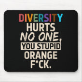 Diversity Hurts You Stud Orange Fck Funny Slogan Muismat (Voorkant)