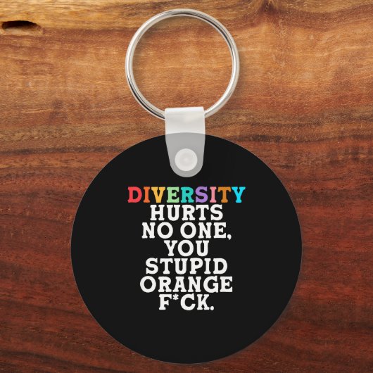 Diversity Hurts You Stud Orange Fck Funny Slogan  Sleutelhanger (Voorkant)