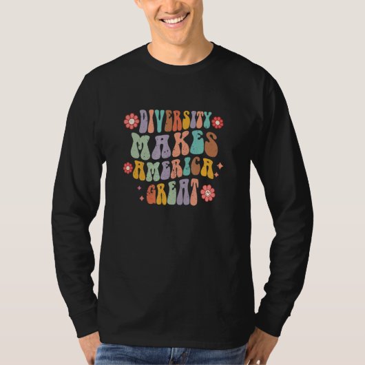 Diversity Makes America Great Retro Groovy Politic T-shirt (Voorkant)