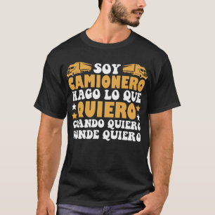 Divertido Soy Camionero Hago Lo Que Quiero T-shirt