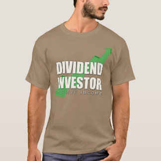 Dividend Inkomensbeursinkomen voor beleggers T-shirt