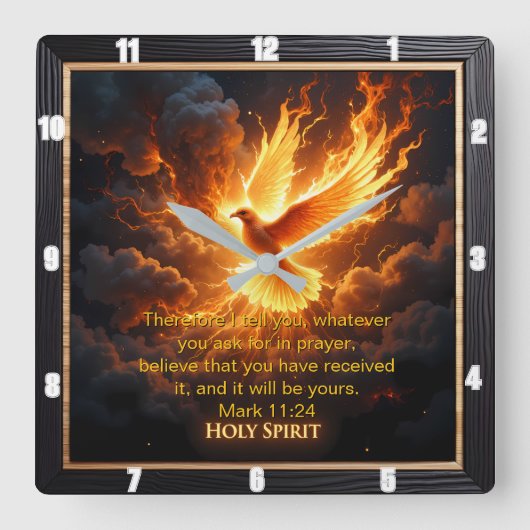 Divine Flame Holy Spirit Dove Mark 11:24 Verse Vierkante Klok (Voorkant)