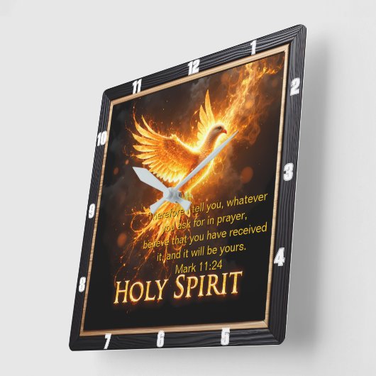 Divine Flame Holy Spirit Message Mark 11:24 Verse Vierkante Klok (Hoek)