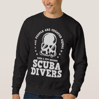 Diving Created Equal Become Scuba Diver D Trui