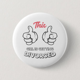 Divorce - dit meisje wordt gescheiden ronde button 5,7 cm