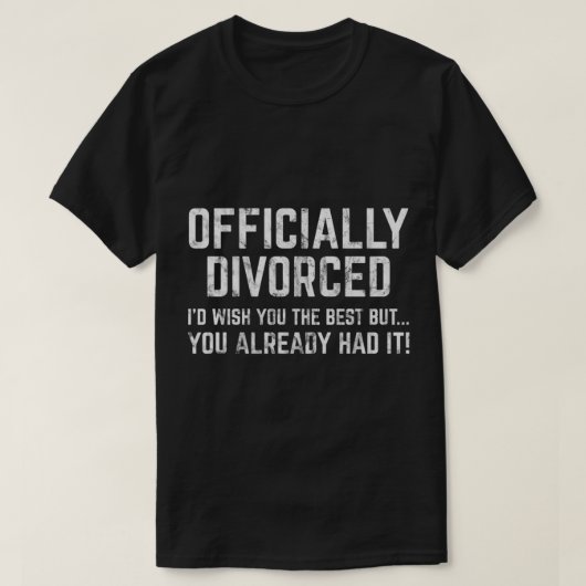 Divorce Divorced vieren nieuwe cadeau van één part T-shirt (Design voorkant)