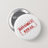 Divorce Final Stamp Ronde Button 5,7 Cm (Voorkant /achterkant)