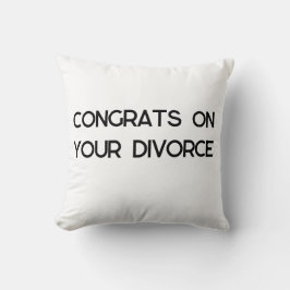 Divorce Gefeliciteerd Cadeau Kussen