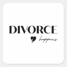 Divorce Happens Vierkante Sticker