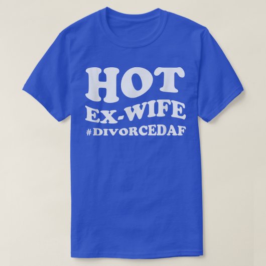 Divorce Party , Hot EWife T-shirt (Design voorkant)