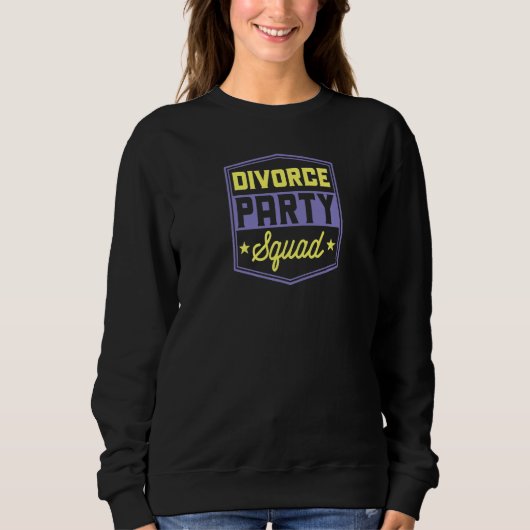 Divorce Party Squad Funny Matching Divorce Party Trui (Voorkant)
