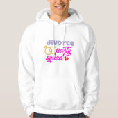 Divorce Party Squad Hoodie (Voorkant)