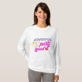 Divorce Party Squad  T-shirt (Voorkant volledig)
