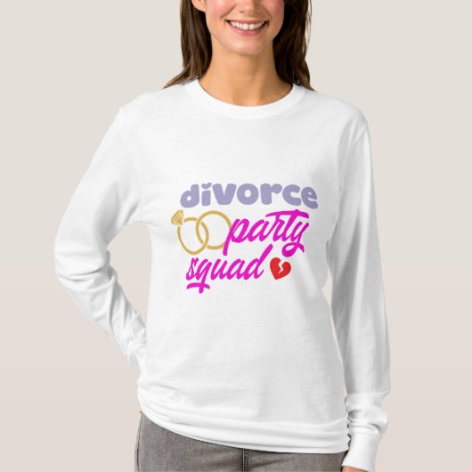 Divorce Party Squad  T-shirt (Voorkant)
