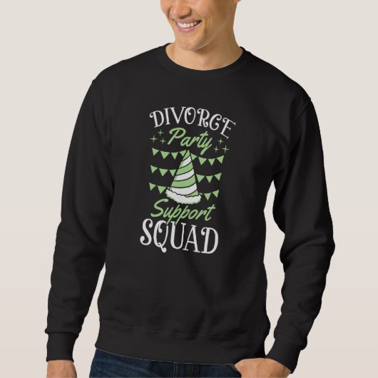 Divorce Party Support Squad Ex Husband Trui (Voorkant)