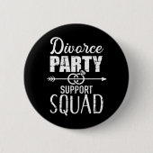 Divorce party support squad ronde button 5,7 cm (Voorkant)
