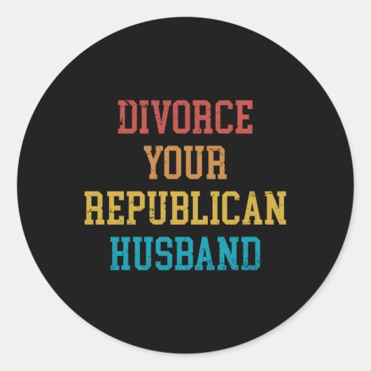 Divorce Your Republican Husband Ronde Sticker (Voorkant)