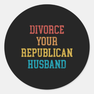 Divorce Your Republican Husband Ronde Sticker