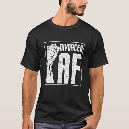 Divorced Af Sayings Sarcastic Divorce Humor T-shirt (Voorkant)