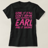 Dixie chicks grappige Earl T-shirt (Design voorkant)