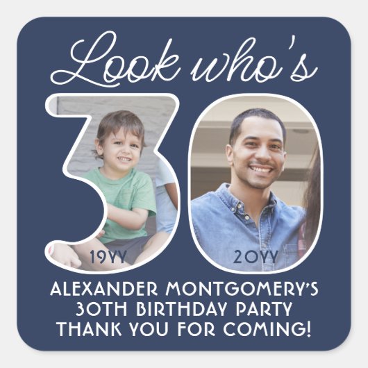 DIY Kleuren · Kijk Wie is 30 Verjaardagsfeest 2 Fo Vierkante Sticker (Voorkant)