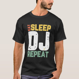 Dj - Eat Sleep Dj Disk Jockey Funny Deejay Vinta T-shirt