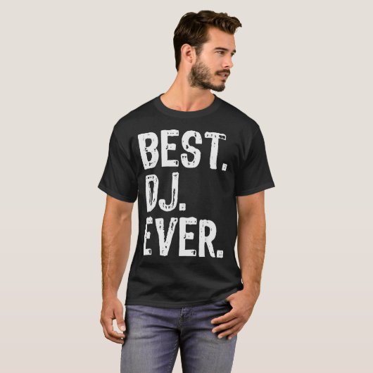 Dj Ever Funny Gift Christmas  T-shirt (Voorkant volledig)