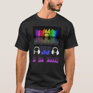 DJ in Da House Headphones Musical Equalizer MC T-shirt