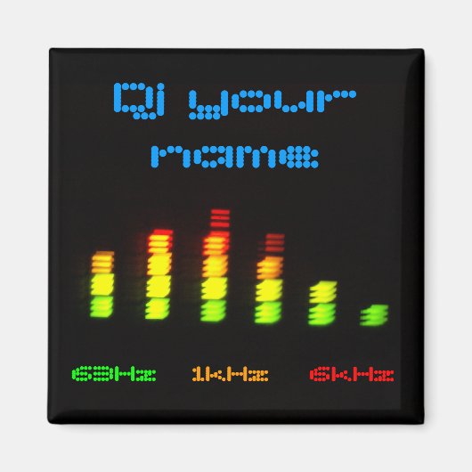 DJ jouw naam toevoegen Persoonlijke Equalizer Bar Magneet (Voorkant)
