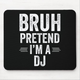 Dj kostuum Halloween Bruh doen alsof ik een DJ gra Muismat