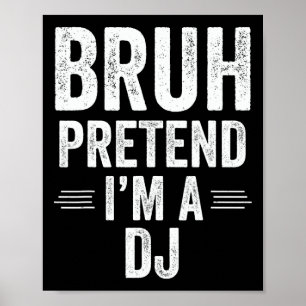 Dj kostuum Halloween Bruh doen alsof ik een DJ gra Poster