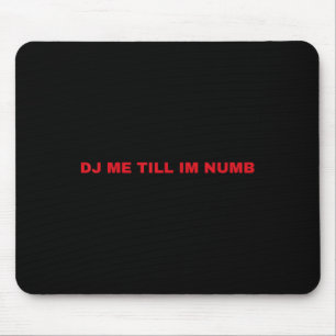 Dj Me Tot Ik Verdoofd Ben Muismat