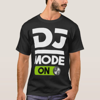 DJ Mode ON Design voor Disc Jockey Mannen & Vrouwe T-shirt
