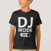 DJ-modus ingeschakeld T-shirt (Voorkant)