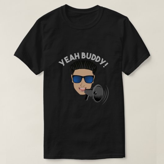 DJ Pauly D Megaphone Ja Buddy! T-shirt (Design voorkant)