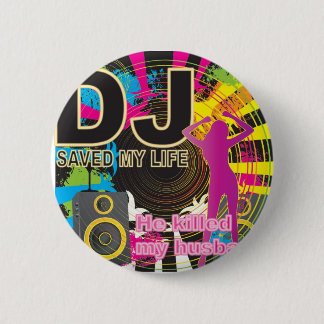 DJ redde mijn leven Ronde Button 5,7 Cm