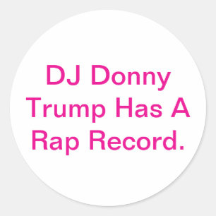 DJ Trump Heeft Een Rapplaat Hankamer Artjunkhaus F Ronde Sticker