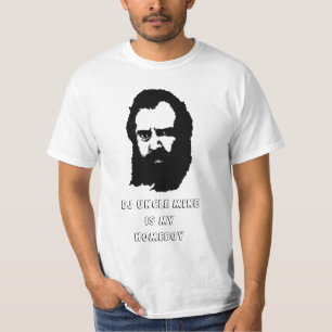 DJ UNCLE MIKE IS MIJN HOMEBOE T-SHIRT