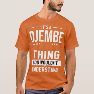 Djembe Musician Goblet Drum Music Instrument T-shirt