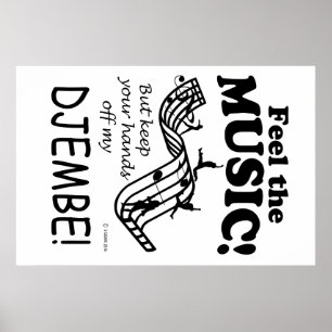 Djembe voelt de muziek poster
