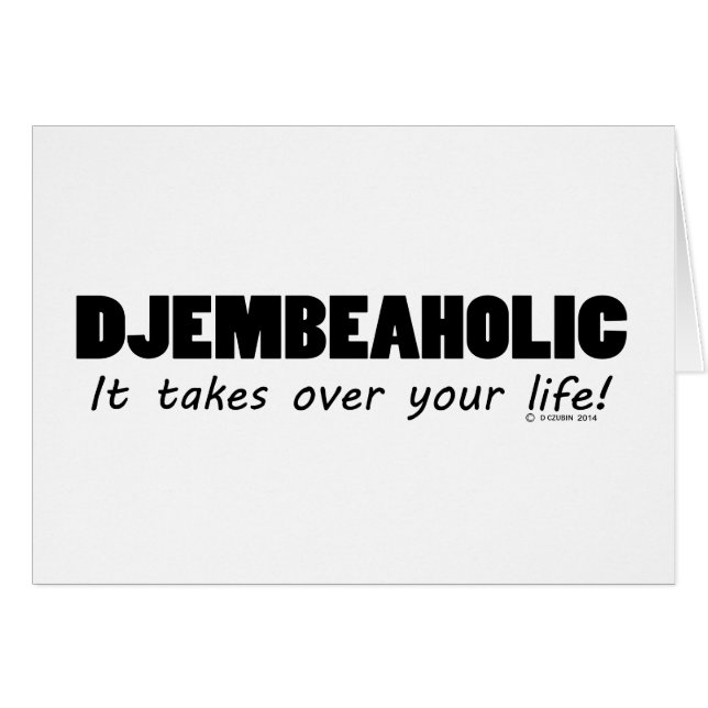 Djembeaholic Life (Voorkant Horizontaal)
