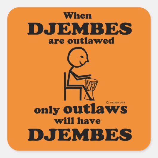 Djembes Outlawed Square Sticker (Voorkant)