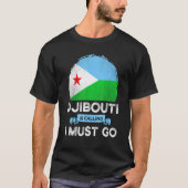 Djibouti zegt dat ik Djiboutians moet laten vliege T-shirt (Voorkant)