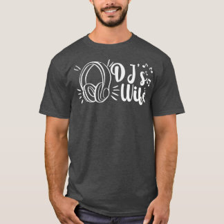 Djs Wife Disk Jockey Vriendin Muziek hoofdtelefoon T-shirt