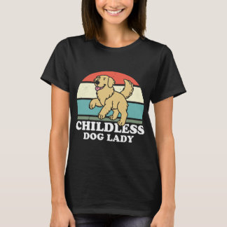 dless Dog Lady T-shirt