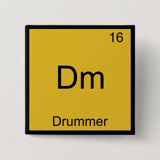Dm - Drummer Funny Chemistry Element Symbol T-shir Vierkante Button 5,1 Cm (Voorkant)