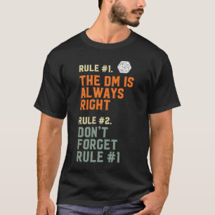DM is altijd Juiste D20 RPG spelregels T-shirt